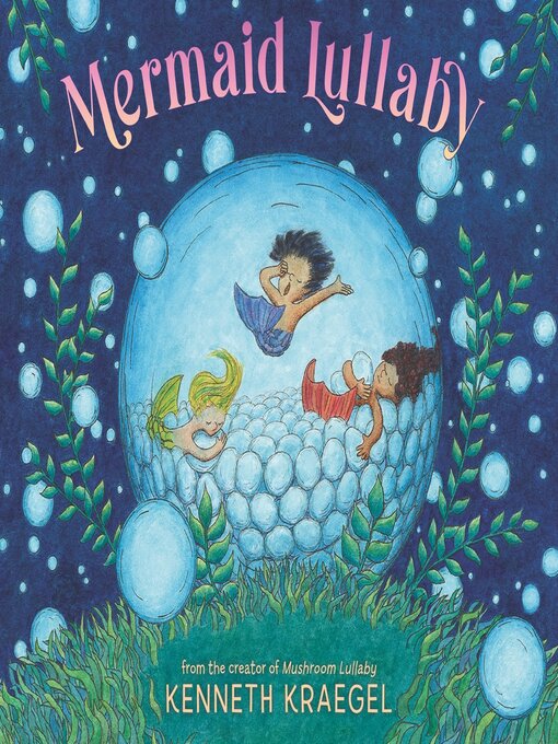 Title details for Mermaid Lullaby by Kenneth Kraegel - Available